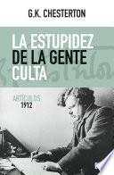 La estupidez de la gente culta