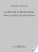 La ética de la democracia