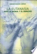 La eutanasia ante la moral y el derecho