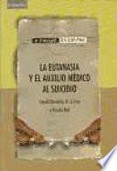 La eutanasia y el auxilio médico al suicidio
