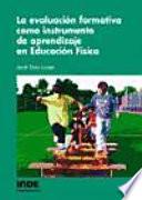 La evaluación formativa como instrumento de aprendizaje en educación física