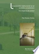 LA EVALUACIÓN INSTITUCIONAL EN EL CONTEXTO UNIVERSITARIO