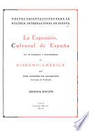 La expansión cultural de España en el extranjero y principalmente en Hispano-América