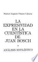 La expresividad en la cuentística de Juan Bosch