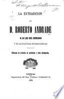 La extradición de D. Roberto Andrade a la luz del derecho y de las prácticas internacionales