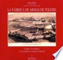 La fábrica de armas de Toledo: Historia