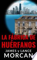 La Fábrica de Huérfanos