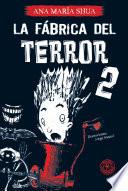 La fábrica del terror 2