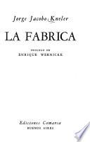 La fábrica