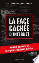 Libro La face cachée d'internet : hackers, dark net...