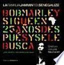 La familia Jammin' en Senegalize : Bob Marley sigue en África 25 años después y se le sigue buscando