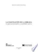 La fascinación de la mirada
