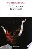 La fascinación de la víctima