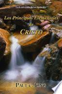 La fe del credo de los Apóstoles - Los Principios Elementales de CRISTO