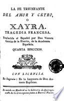 La Fe triunfante del amor y cetro, o, Xayra
