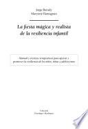 La fiesta mágica y realista de la resiliencia infantil