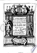 La Filomena con otras diuersas rimas, prosas, y versos. De Lope de Vega Carpio. A la ill.ma señora Leonor Pimentel