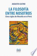 La filosofía entre nosotros