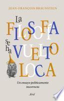 La filosofía se ha vuelto loca