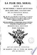 La flor de la moral...condiciones y correcciones del P. Francisco Belza