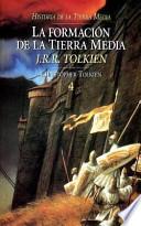 La Formación de la Tierra Media