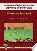 La formación del educador deportivo en baloncesto. Bloque específico nivel I
