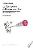 La formación del lector escolar. Oportunidades desde el entorno familiar, educacional, cultural y social