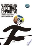 La formación en el arbitraje deportivo.