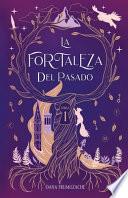 La Fortaleza del Pasado