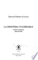 La frontera vulnerable