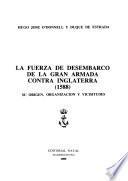 La fuerza de desembarco de la Gran Armada contra Inglaterra (1588)