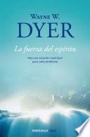 La fuerza del espiritu / There's a Spiritual Solution to Every Problem