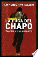 La fuga del Chapo