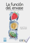La función del envase en la conservación de alimentos