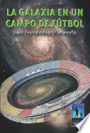 La galaxia en un campo de fútbol