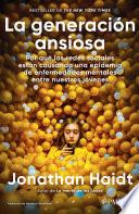 La generación ansiosa (Edición mexicana)