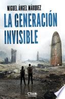 La generación invisible