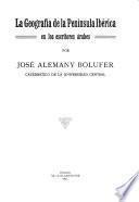 LA GEOGRAFIA DE LA PENINSULA IBERICA EN LOS ESCRITORES ARABES