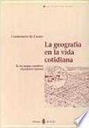 La geografía en la vida cotidiana