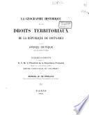 La Geographie historique et les droits territoriaux de la Republique de Costa Rica