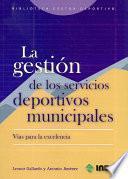 La gestión de los servicios deportivos municipales