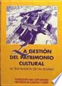 La gestión del Patrimonio cultural
