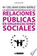 La gestión estratégica de las relaciones públicas en organizaciones sociales