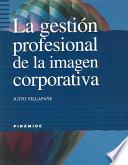 La gestión profesional de la imagen corporativa