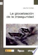 La glocalización de la (in)seguridad