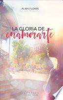 La gloria de enamorarte