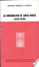 La gobernación de Santa Marta (1570-1670)