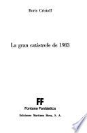 La gran catástrofe de 1983