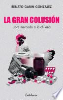 La gran colusión