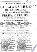 La gran comedia, El monstruo de la fortuna, la lavandera de Napoles, Felipa Catanea